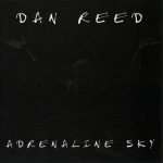 Seven Sisters Road Dan Reed Adrenaline Sky