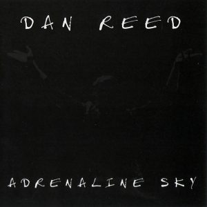 Dan Reed - Adrenaline Sky