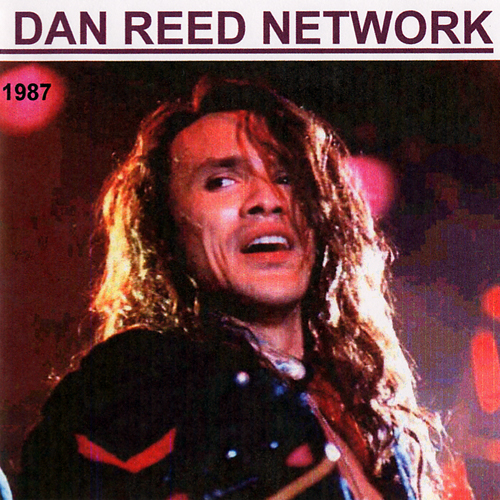 Dan Reed Network 1987 Bootleg CD
