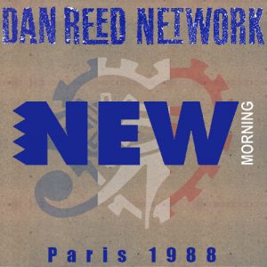 Dan Reed Network - Paris New Morning Club 1988